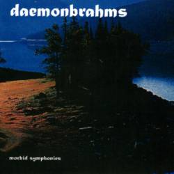 Daemonbrahms : Morbid Symphonies